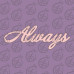 Надпись из Чипборд "Always"