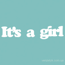 Чіпборд напис It's a girl 19x78 мм від Вензелік