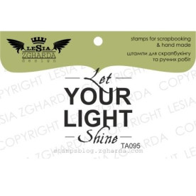 Акриловий штамп LET YOUR LIGHT SHINE, 2,9 * 3,2 см, Lesia Zgharda