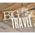 Чіпборд напис "Big Travel", 65 * 43 мм від ScrapBox