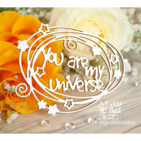 Чипборд надпись You are my universe, 99х73мм, Scrapbox