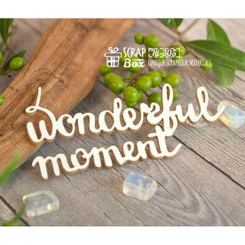 Чипборд надпись Wonderful moment Hi-305 , Scrapbox