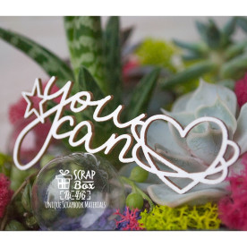 Чипборд надпись You can Hi-416 , Scrapbox