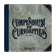 Книга Compendium of Curiosities II от Tim Holtz