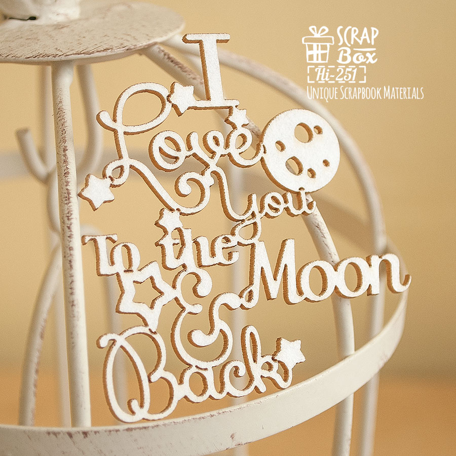 Чипборд  "I love you to the moon and back", 65*71 мм от Scrapbox