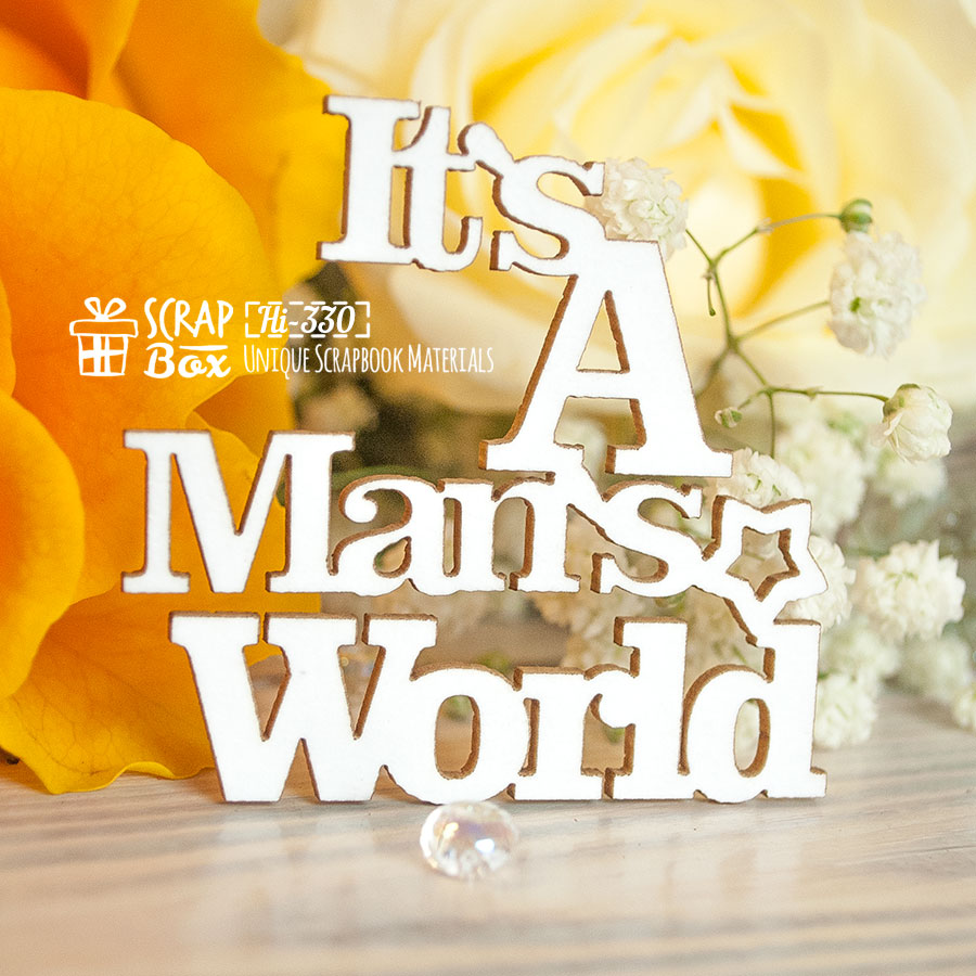 Чіпборд напис "It's a Man's World", 55 * 51 мм від Scrapbox