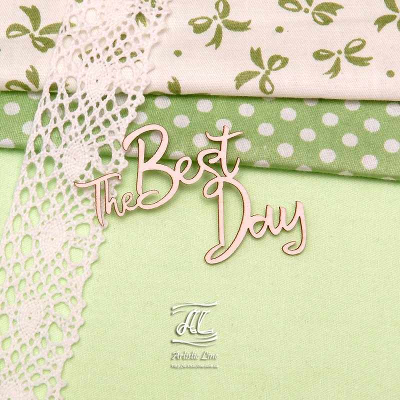 Чіпборд, напис The Best Day, 5 см, Artistic Line